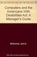 Computers and the Americans With Disabilities Act: A Manager's Guide 0830644458 Book Cover