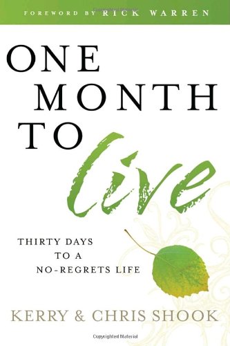 Download One Month to Live: Thirty Days to a No-Regrets Life Download One Month to Live: Thirty Days to a No-Regrets Life