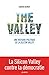 The Valley : Une histoire politique de la Silicon Valley by