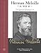 Herman Melville A to Z: The Essential Reference to His Life and Work (Facts on File Library of Ameri by 