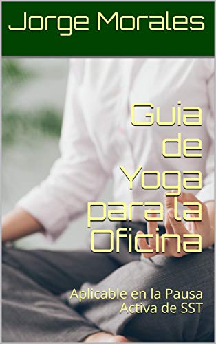 Amazon.com: Guia de Yoga para la Oficina: Aplicable en la ...
