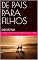 Livro DE PAIS PARA FILHOS: INICIATIVA
