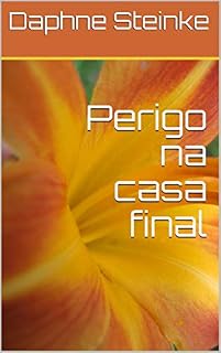 Livro Perigo na casa final