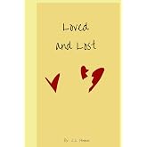 Loved and Lost