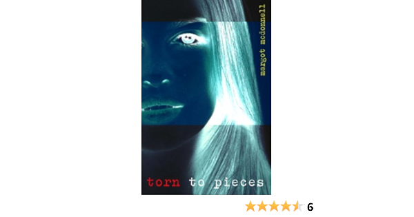 Amazon Com Torn To Pieces Ebook Mcdonnell Margot Kindle Store
