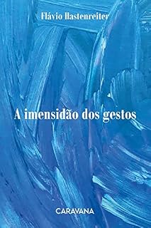 Livro A imensidão dos gestos