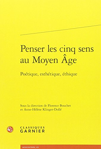 Penser les cinq sens au Moyen âge