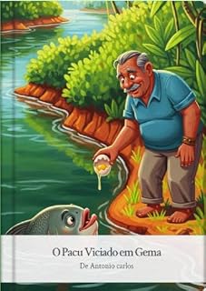 Livro O Pacu Viciado em Gema