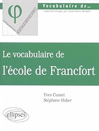 Le  vocabulaire de l'école de Francfort