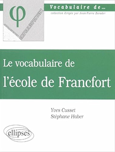 Le  vocabulaire de l'école de Francfort