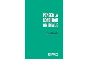 Penser la condition animale: Outils critiques