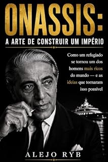Livro ONASSIS: A arte de construir um império (milionários Livro 2)