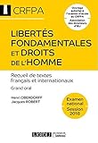 LIBERTES FONDAMENTALES ET DROITS DE L HOMME 16EME EDITION: RECUEIL DE TEXTES FRANÇAIS ET INTERNATIONAUX (CRFPA) (French Edition) by