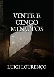Livro Vinte e Cinco Minutos (Arquivos das Cinzas Livro 4)