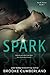 SPARK: (Book 1) (Spark Series)