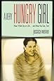 A Very Hungry Girl: How I Filled Up on Life...and How You Can, Too!