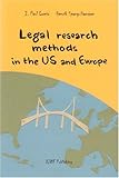 Legal Research Methods in the U. S. and Europe, Lomio, J. Paul and Spang-Hanssen, Henrik, 8757417156