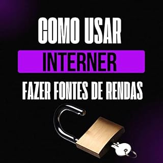 Livro como usar a internet e fazer fontes de renda