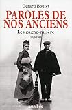 Paroles de nos anciens : Les gagne-misère 1920-1960 by 