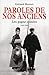 Paroles de nos anciens : Les gagne-misère 1920-1960 by 