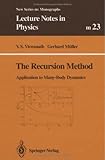 Recursion Method : Application to Many-Body Dynamics, Viswanath, V. S. and Muller, Gerhard M., 354058319X