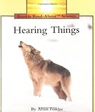 Hearing Things-Pbk (Rookie Read-About Science)
