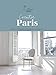 Creative Paris: Urban Interiors, Inspiring Innovators by 