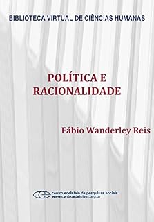 Livro Política e racionalidade: problemas de teoria e método de uma sociologia crítica da política