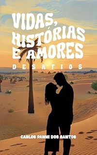 Livro Vidas, histórias e amores: Desafios