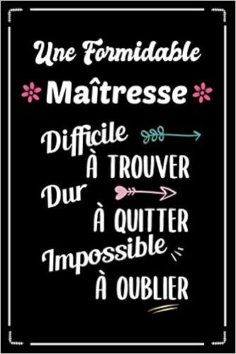 Une Formidable Maitresse Est Difficile A Trouver Carnet De Notes Citation Inspirante Positive Idee Cadeau Maitresse D Ecole Original Et Atsem 1 Pages Amazon Fr Edition Ton Carnet Souvenir Livres Une Formidable Maitresse Est Difficile A Trouver Carnet De Notes Citation Inspirante Positive Idee Cadeau Maitresse D Ecole Original Et Atsem 1 Pages Amazon Fr Edition Ton Carnet Souvenir Livres