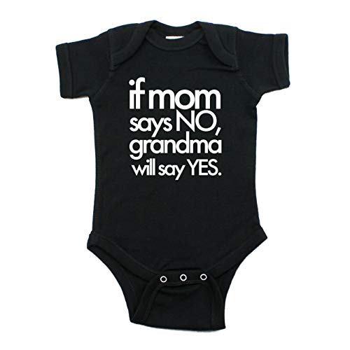 If Mom Says No Grandma Will Say Yes Short Sleeve Cotton One Piece Baby Bodysuit