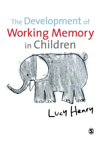 The Development of Working Memory in Children (Discoveries & Explanations in Child Development)
