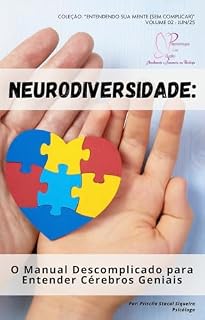 Livro Neurodiversidade: O manual descomplicado para entender cérebros geniais (Entendendo sua mente (sem complicar))