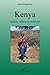 Kenya Safaris, ethnies et politique (French Edition) by