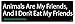 BUMPER STICKER: Animals Are My Friends, & I Don't Eat My Friends 3
