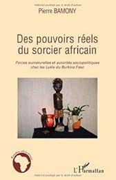 Des  pouvoirs réels du sorcier africain