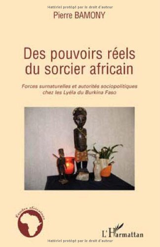 Des  pouvoirs réels du sorcier africain