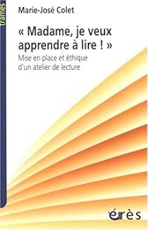 " Madame, je veux apprendre à lire !"