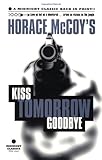 Kiss Tomorrow Goodbye (Midnight Classics)
