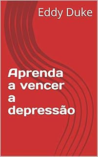 Livro Aprenda a vencer a depressão
