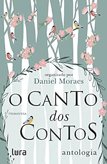 Livro O canto dos contos - Primavera: antologia