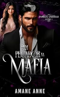 Livro UM PECADOR NA MÁFIA (Família Castelli Livro 1)