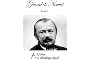 Oeuvres de Gérard de Nerval (French Edition)