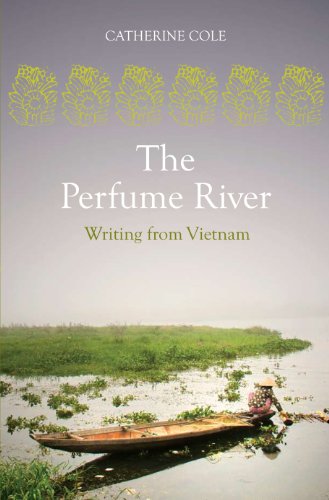 The Perfume River: An Anthology of Writing from Vietnam