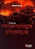 Image de Traité de volcanologie physique