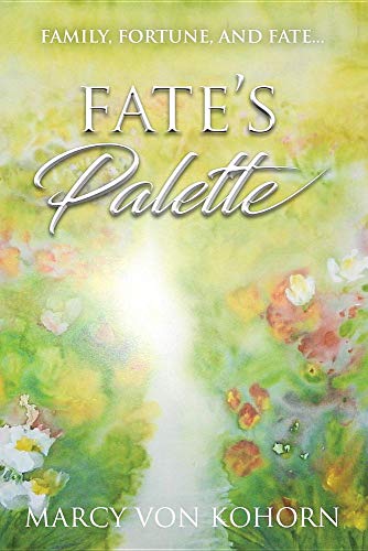 Fate's Palette by Marcy Von Kohorn
