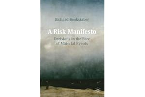 A Risk Manifesto: Decisions in the Face of Material Events