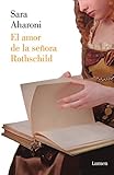 El amor de la señora Rothschild (Spanish Edition) by Sara Aharoni