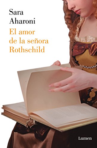 El amor de la señora Rothschild (Spanish Edition) by Sara Aharoni