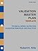 Validation Master Plan - TEMPLATE (Technical Series on Process Validation Principles and Practices Book 3)